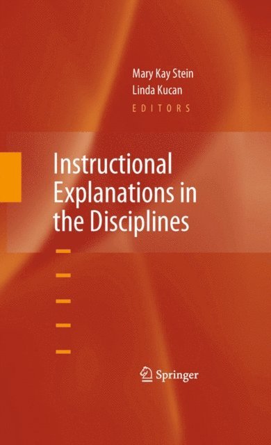 Linda Kucan, Mary Kay Stein - Instructional Explanations in the Disciplines, E-bok