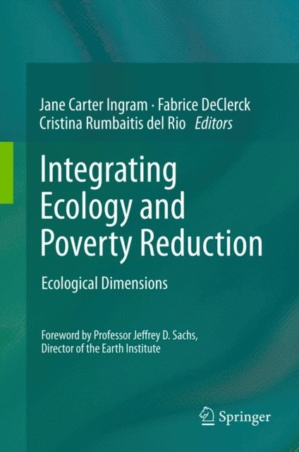 Cristina Rumbaitis del Rio, Fabrice DeClerck, Jane Carter Ingram - Integrating Ecology and Poverty Reduction, E-bok