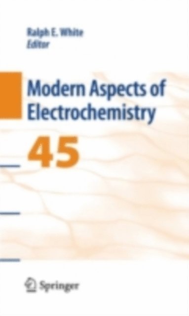 Ralph E. White - Modern Aspects of Electrochemistry 45, E-bok