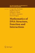 Mathematics of DNA Structure, Function and Interactions