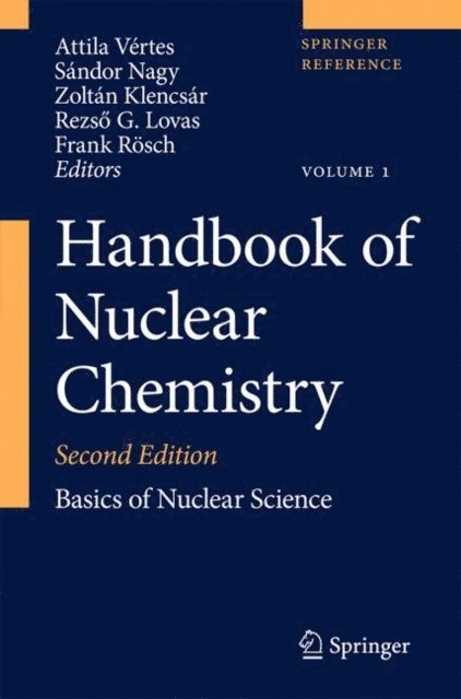 Frank Rosch, Rezso Gyorgy Lovas, Zoltan Klencsar, Sandor Nagy, Attila Vertes - Handbook of Nuclear Chemistry, E-bok
