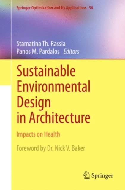 Panos M. Pardalos, Stamatina Th. Rassia - Sustainable Environmental Design in Architecture, E-bok