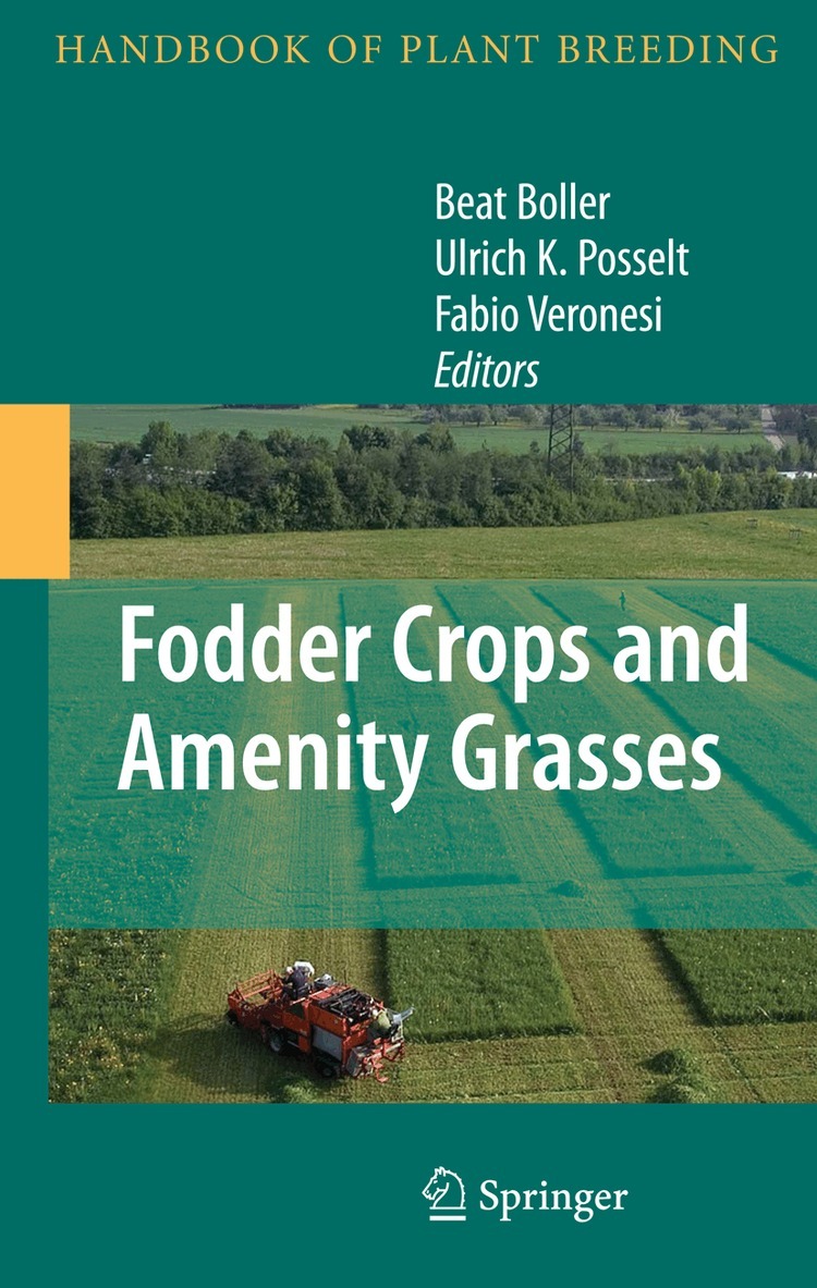 Beat Boller, Ulrich K. Posselt, Fabio Veronesi - Fodder Crops and Amenity Grasses, Inbunden