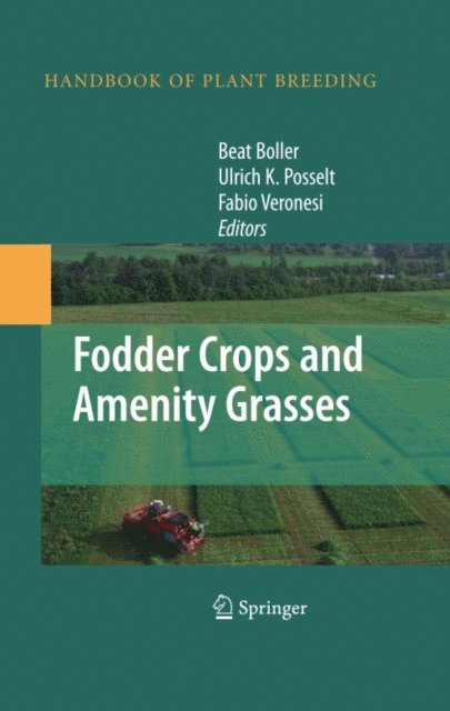 Fabio Veronesi, Ulrich K. Posselt, Beat Boller - Fodder Crops and Amenity Grasses, E-bok