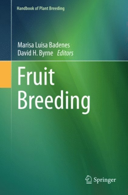 David H. Byrne, Maria Luisa Badenes - Fruit Breeding, E-bok