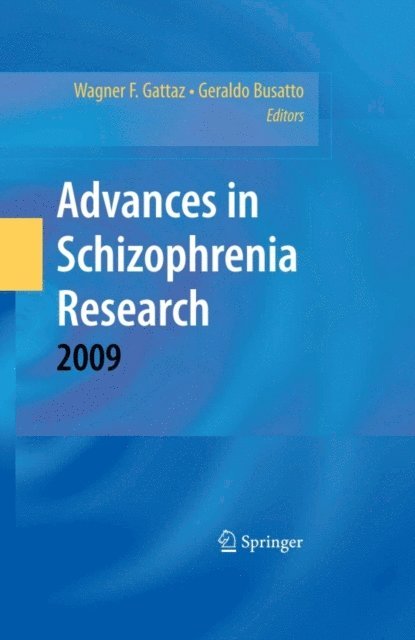Geraldo Busatto Filho, Wagner F. Gattaz - Advances in Schizophrenia Research 2009, E-bok