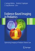 Evidence-Based Imaging in Pediatrics