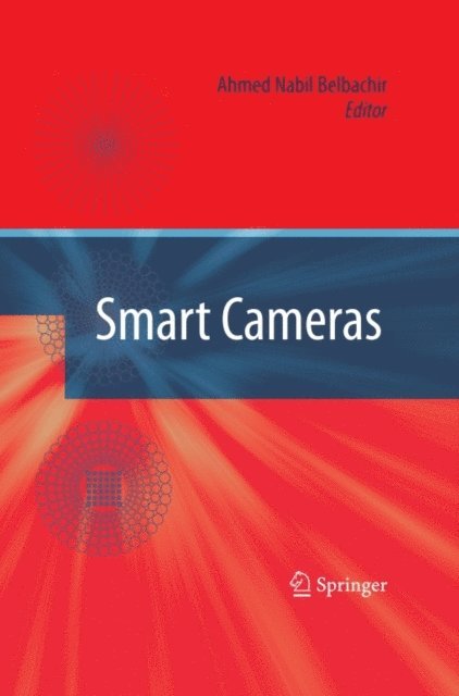 Ahmed Nabil Belbachir - Smart Cameras, E-bok