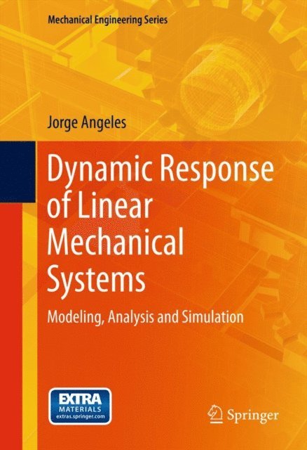 Jorge Angeles - Dynamic Response of Linear Mechanical Systems, E-bok