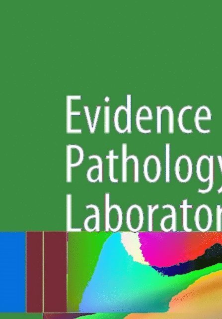 Mark Wick, Alberto M. Marchevsky - Evidence Based Pathology and Laboratory Medicine, E-bok