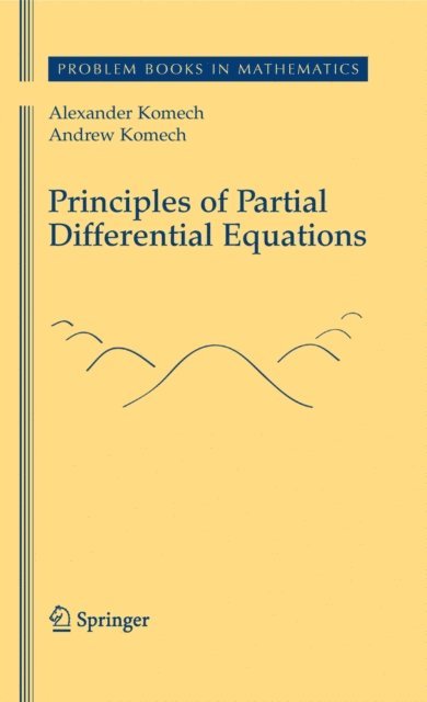 Andrew Komech, Alexander Komech - Principles of Partial Differential Equations, E-bok