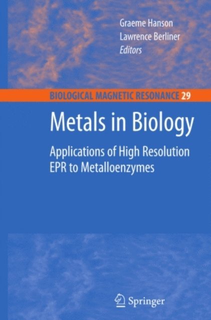 Lawrence Berliner, Graeme Hanson - Metals in Biology, E-bok