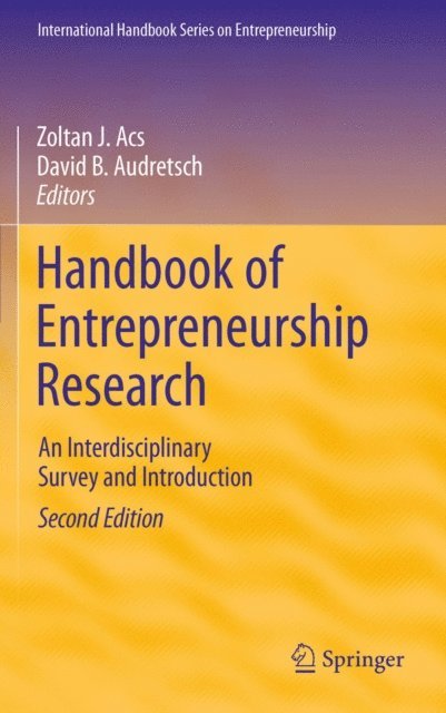 David B. Audretsch, Zoltan J. Acs - Handbook of Entrepreneurship Research, E-bok