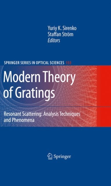 Staffan Strom, Yuriy K. Sirenko - Modern Theory of Gratings, E-bok