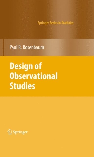 Paul R. Rosenbaum - Design of Observational Studies, E-bok