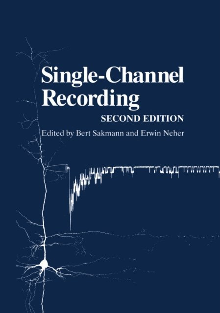 Erwin Neher, Bert Sakmann - Single-Channel Recording, E-bok