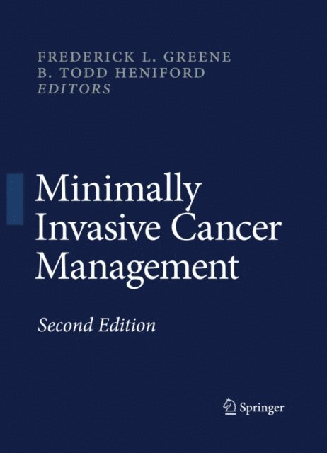 B. Todd Heniford, Frederick L. Greene - Minimally Invasive Cancer Management, E-bok