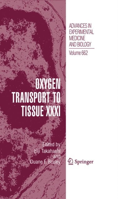 Duane F. Bruley, Eiji Takahashi - Oxygen Transport to Tissue XXXI, E-bok