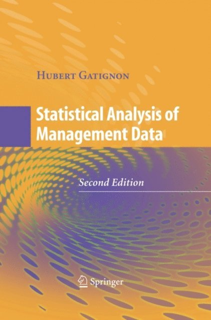 Hubert Gatignon - Statistical Analysis of Management Data, E-bok