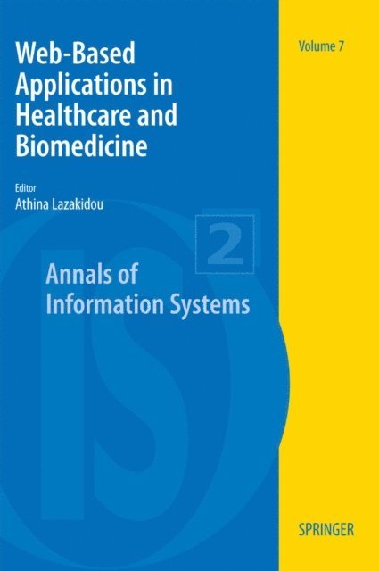 Athina A. Lazakidou - Web-Based Applications in Healthcare and Biomedicine, E-bok