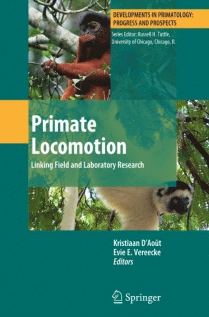 Evie E. Vereecke, Kristiaan D'Aout - Primate Locomotion, E-bok