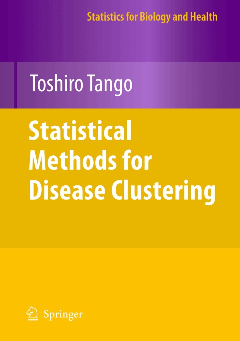 Toshiro Tango - Statistical Methods for Disease Clustering, Inbunden. Tillgänglighet: Lägg i varukorg