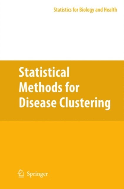 Toshiro Tango - Statistical Methods for Disease Clustering, E-bok. Tillgänglighet: Lägg i varukorg