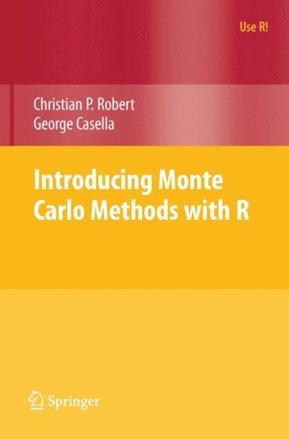 George Casella, Christian Robert - Introducing Monte Carlo Methods with R, E-bok