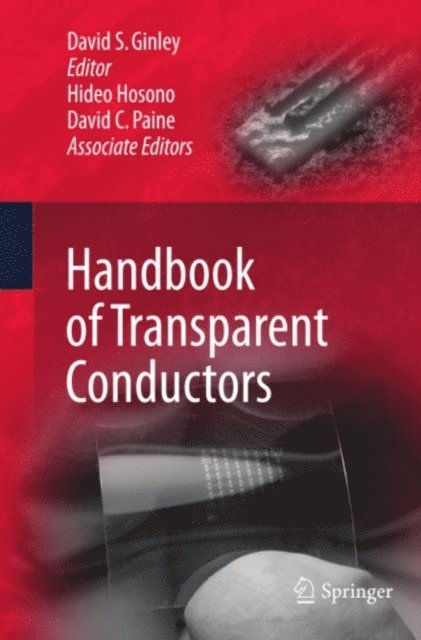 David S. Ginley - Handbook of Transparent Conductors, E-bok