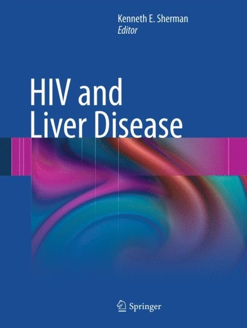 Kenneth E. Sherman - HIV and Liver Disease, E-bok. Tillgänglighet: Lägg i varukorg