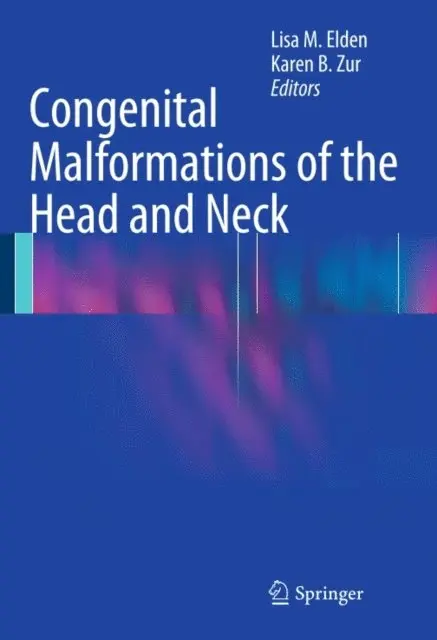 Karen B. Zur, Lisa M. Elden - Congenital Malformations of the Head and Neck, E-bok. Tillgänglighet: Lägg i varukorg