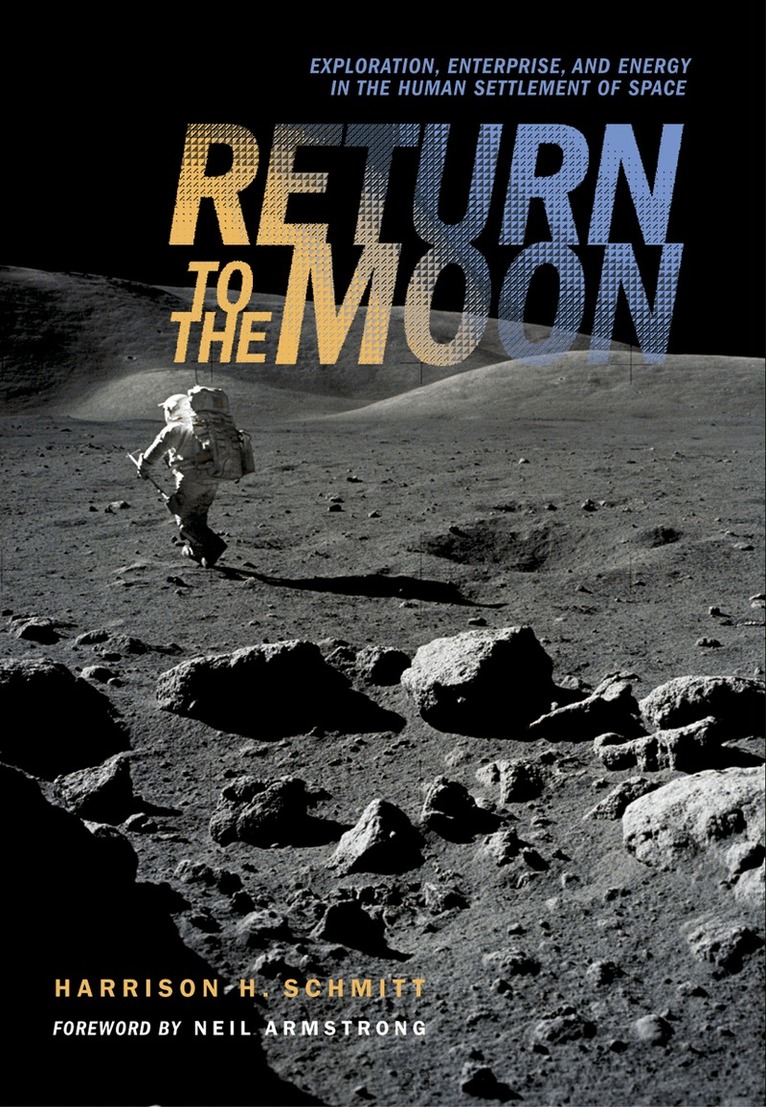 Harrison Schmitt - Return to the Moon, Häftad. Tillgänglighet: Lägg i varukorg