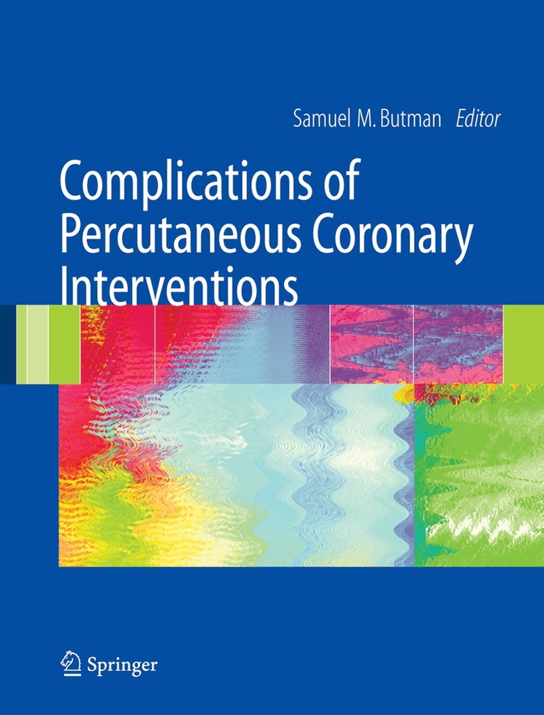 Samuel M. Butman - Complications of Percutaneous Coronary Interventions, Häftad. Tillgänglighet: Lägg i varukorg