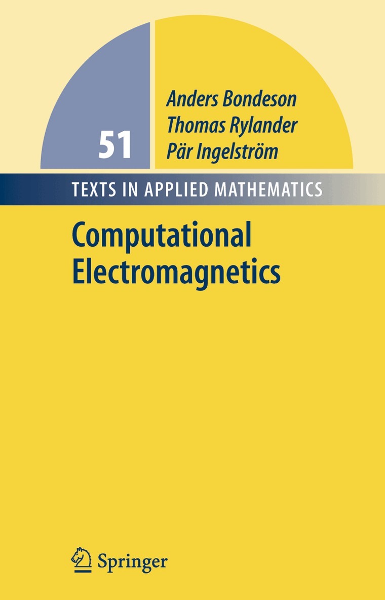Anders Bondeson, Thomas Rylander, Pär Ingelström - Computational Electromagnetics, Häftad