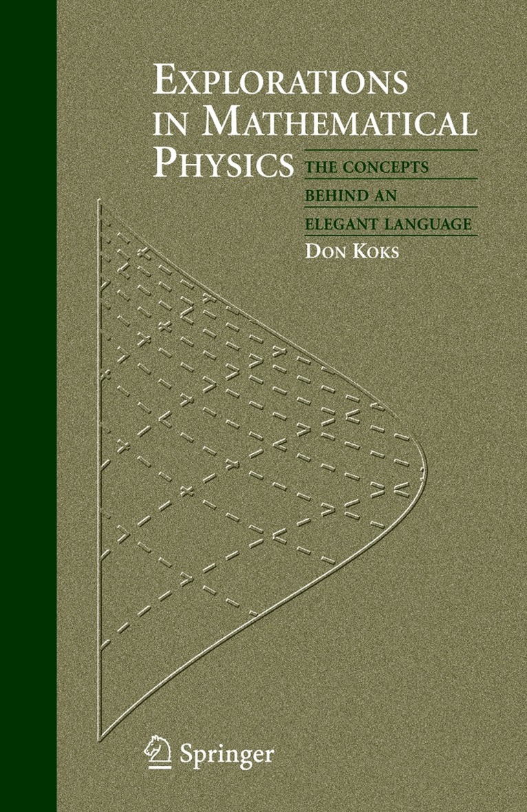 Don Koks - Explorations in Mathematical Physics, Häftad. Tillgänglighet: Lägg i varukorg