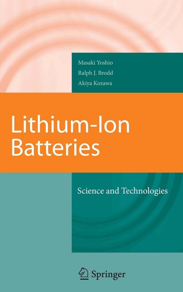 Masaki Yoshio, Ralph J. Brodd, Akiya Kozawa - Lithium-Ion Batteries, Häftad