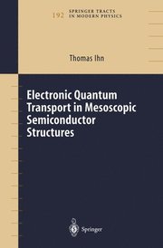 Electronic Quantum Transport in Mesoscopic Semiconductor Structures