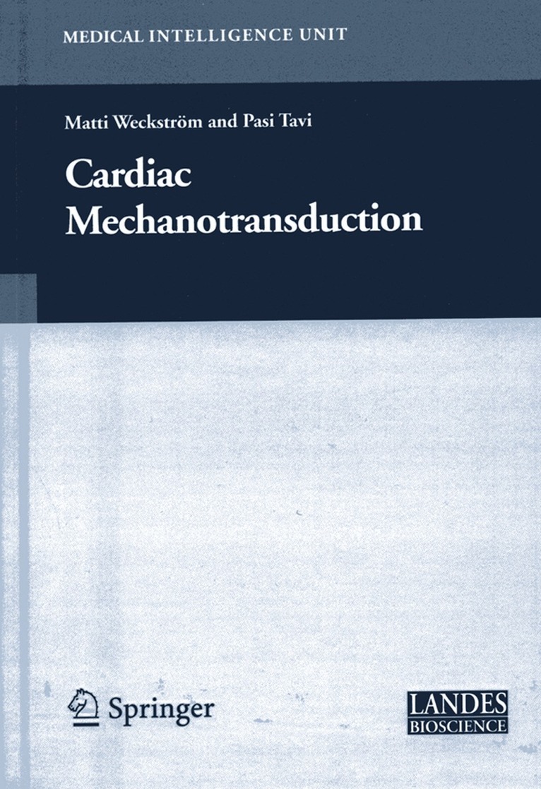 Matti Weckström, Pasi Tavi - Cardiac Mechanotransduction, Häftad. Tillgänglighet: Lägg i varukorg