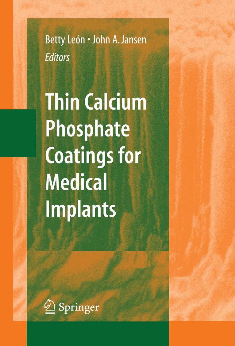Betty León, John Jansen - Thin Calcium Phosphate Coatings for Medical Implants, Häftad. Tillgänglighet: Lägg i varukorg