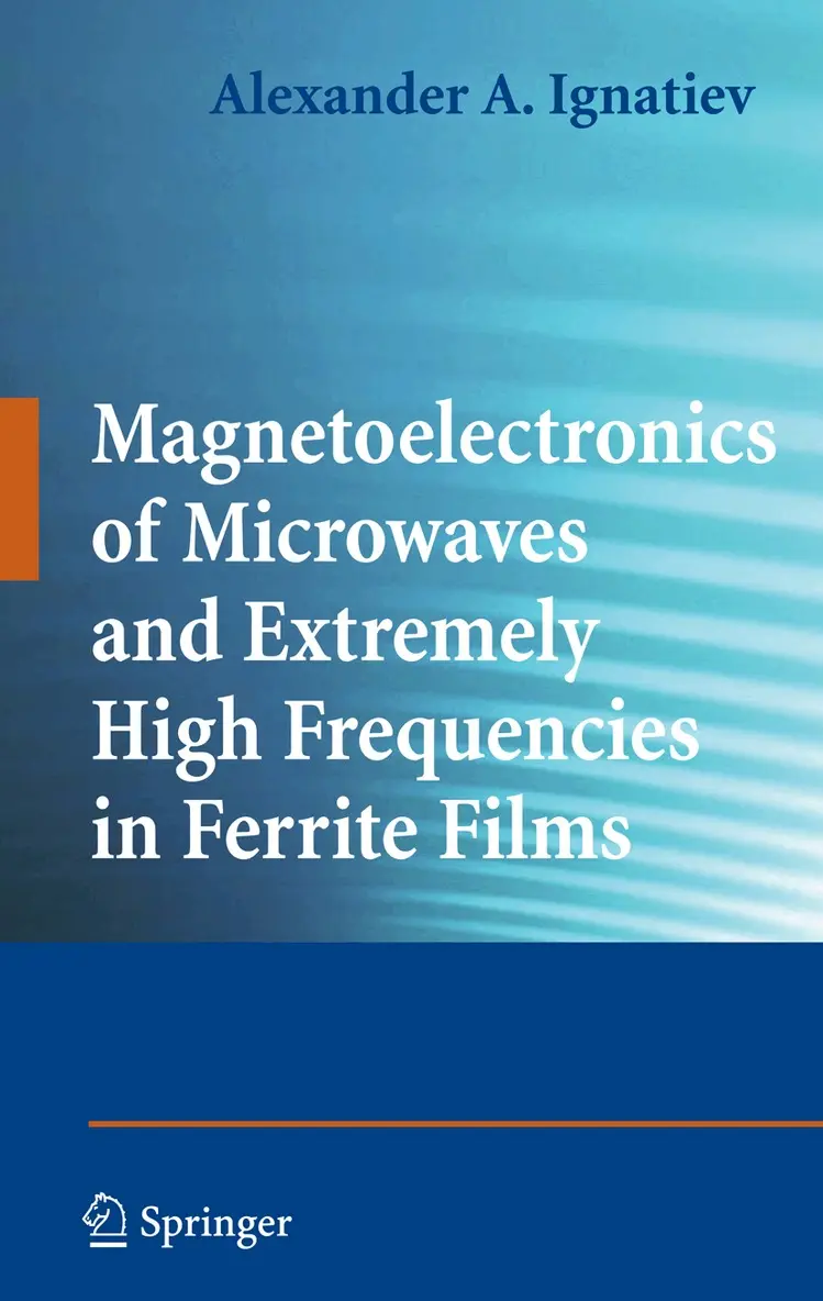 Alexander A. Ignatiev - Magnetoelectronics of Microwaves and Extremely High Frequencies in Ferrite Films, Häftad. Tillgänglighet: Lägg i varukorg