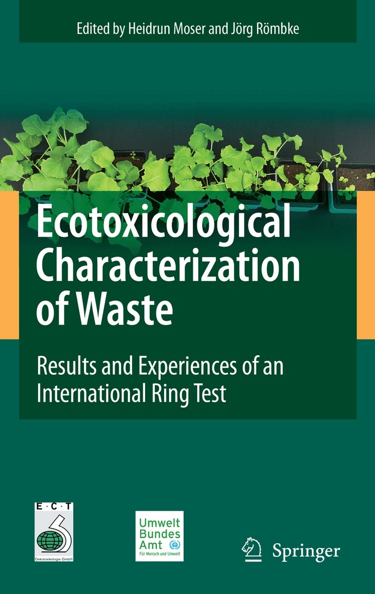 Heidrun Moser, Jörg Römbke - Ecotoxicological Characterization of Waste, Häftad