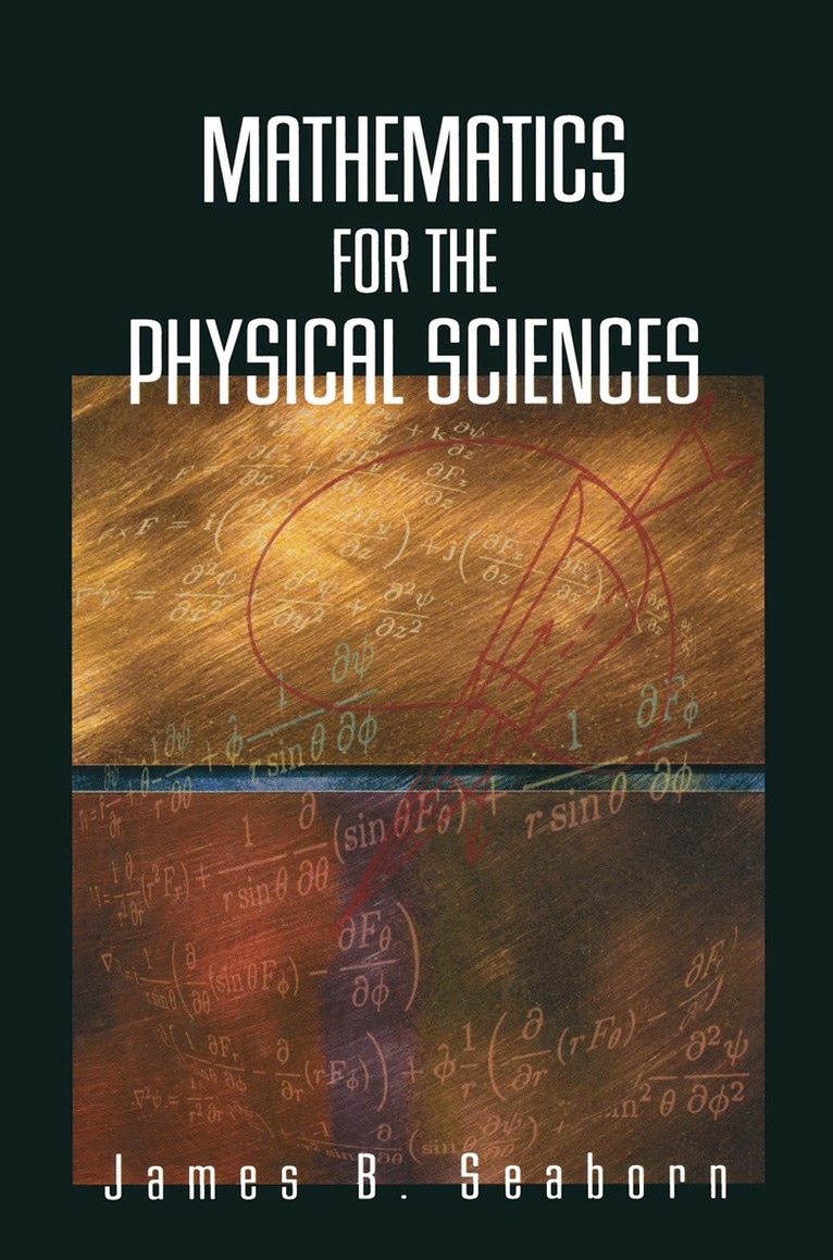 James B. Seaborn - Mathematics for the Physical Sciences, Häftad. Tillgänglighet: Lägg i varukorg