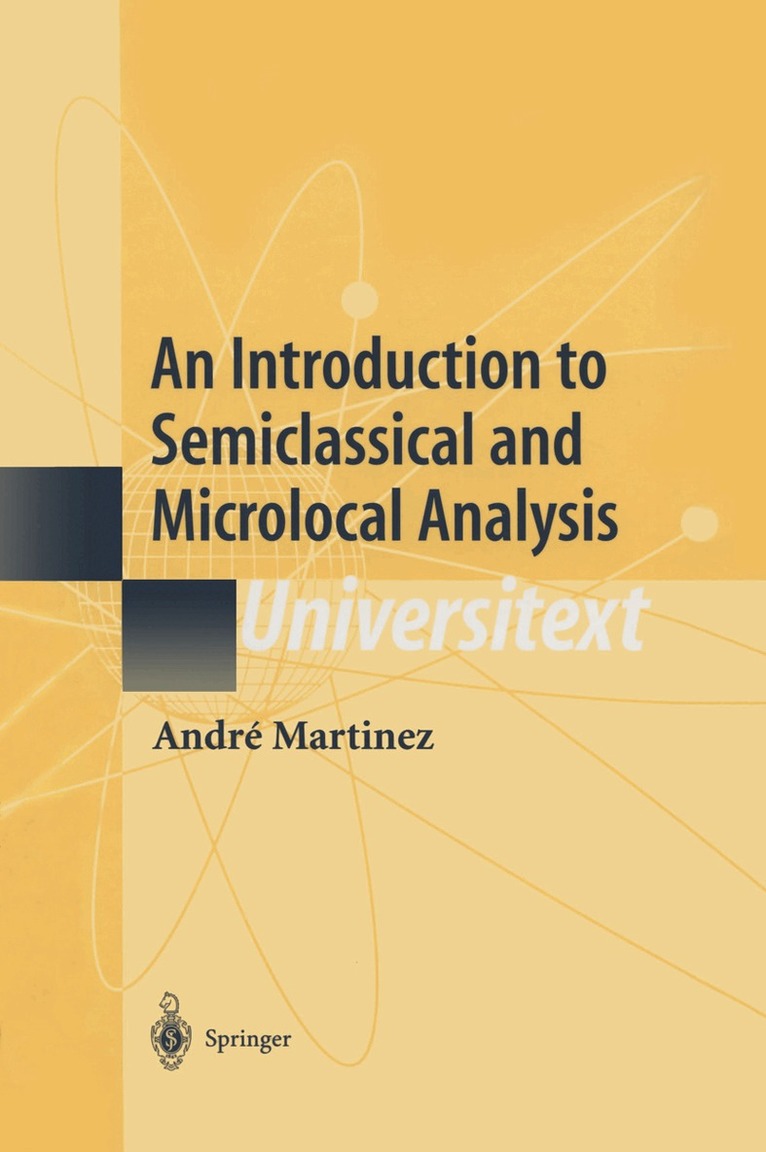 André Bach - Introduction to Semiclassical and Microlocal Analysis, Häftad. Tillgänglighet: Lägg i varukorg