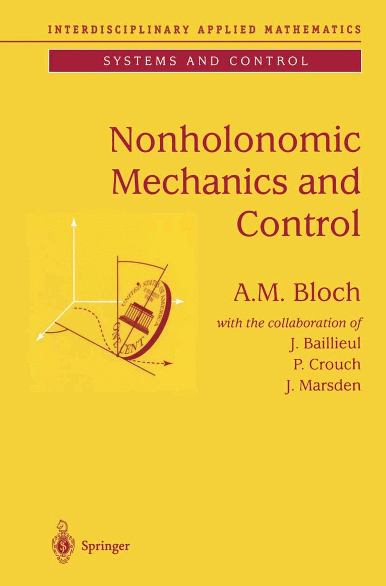 A.M. Bloch - Nonholonomic Mechanics and Control, Häftad
