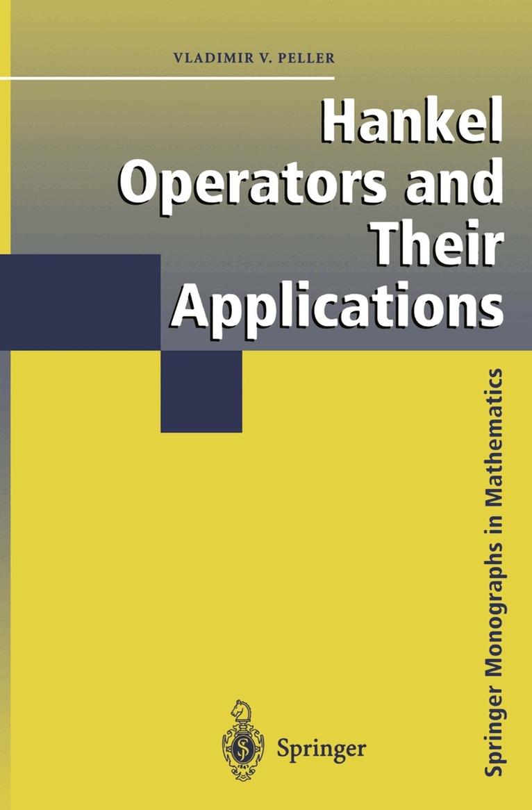 Vladimir Peller - Hankel Operators and Their Applications, Häftad. Tillgänglighet: Lägg i varukorg
