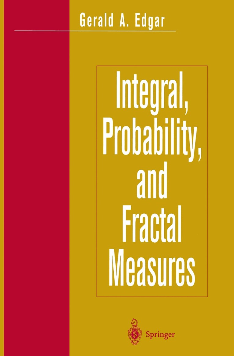Gerald A. Edgar - Integral, Probability, and Fractal Measures, Häftad. Tillgänglighet: Lägg i varukorg