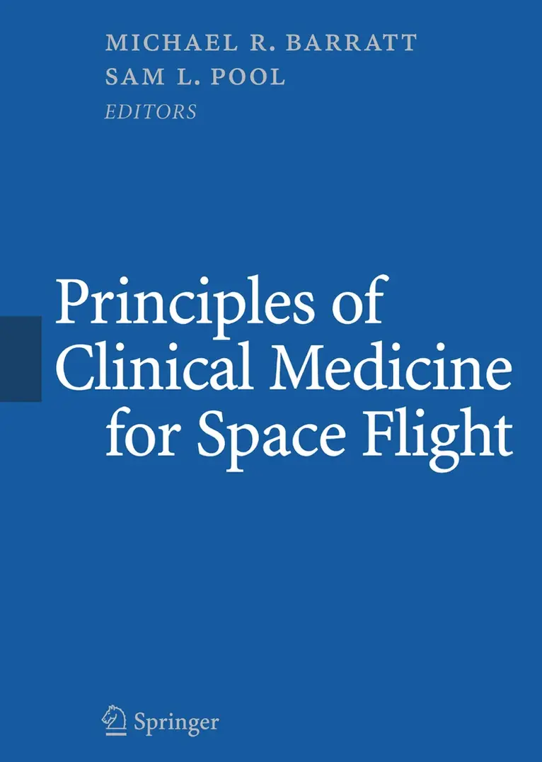 Michael R. Barratt, Sam Lee Pool - Principles of Clinical Medicine for Space Flight, Häftad. Tillgänglighet: Lägg i varukorg