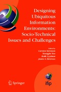 Designing Ubiquitous Information Environments: Socio-Technical Issues and Challenges