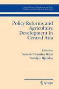 Policy Reforms and Agriculture Development in Central Asia
