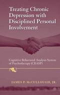 Treating Chronic Depression with Disciplined Personal Involvement